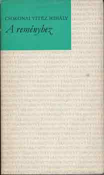 Csokonai Vit�z Mih�ly - A Rem�nyhez