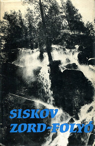 Siskov - Zord-foly� I.