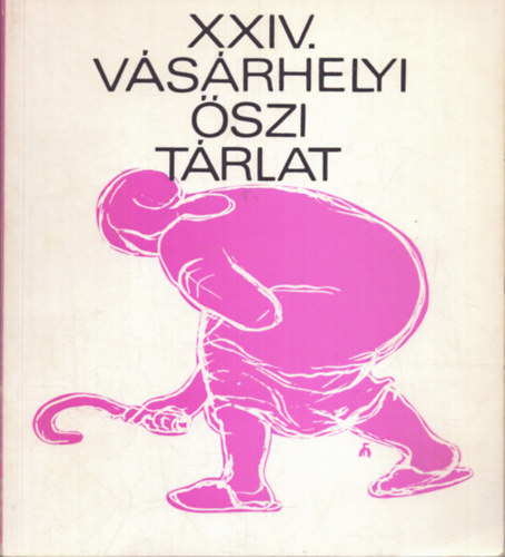 Nincs felt�ntetve - XXIV. V�s�rhelyi �szi T�rlat