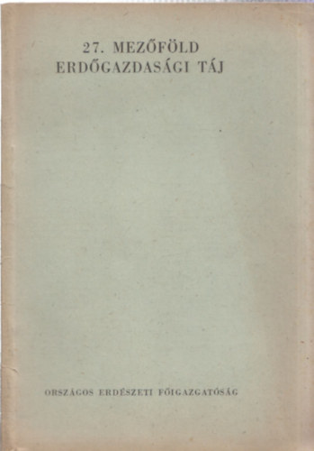 27. Mezőföld - Erdőgazdasági táj