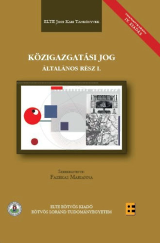 Fazekas Marianna - K�zigazgat�si jog - �ltal�nos r�sz I-III.