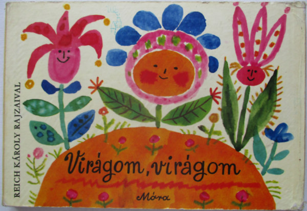Reich Kroly; Sulyok Magda  (szerk.) - Virgom, virgom