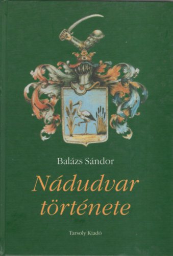 Balzs Sndor - Ndudvar trtnete