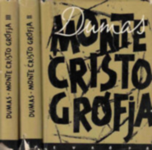 Alexandre Dumas - Monte-Cristo Grfja I-III