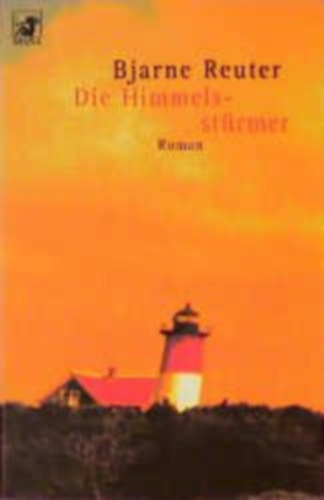 Bjarne Reuter - Die Himmelsstürmer