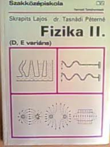 Skrapits; Tasndi; Tth - Fizika II. (D,E varins). Munkafzet