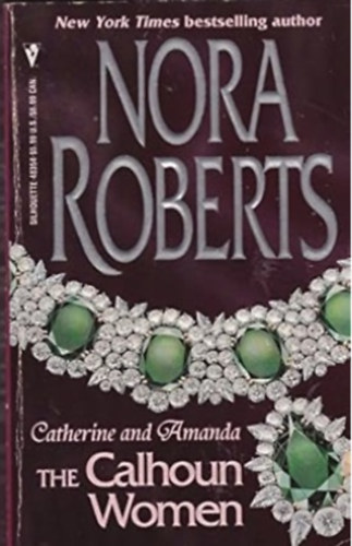 Nora Roberts - The Calhoun Women - Catherine and Amanda