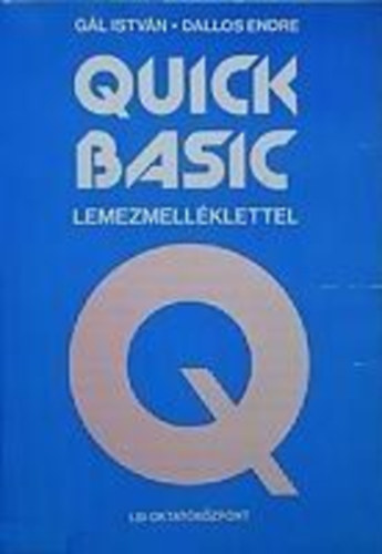 Gl Istvn; Dallos Endre - Quick basic
