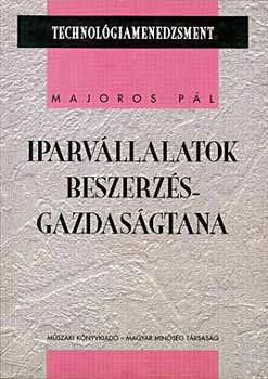 Majoros Pl - Iparvllalatok beszerzsgazdasgtana