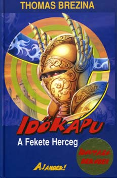 Thomas Brezina - Id�kapu 2. - A fekete herceg