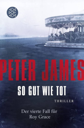 Peter James - So gut wie tot - Der vierte fall fr Roy Grace (Roy Grace #4)