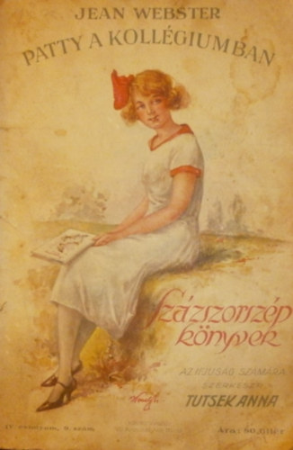 Jean Webster - Patty a kollégiumban