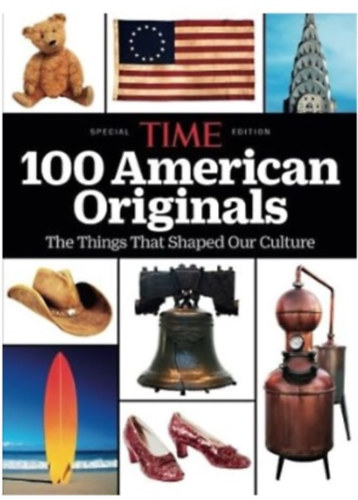 TIME 100 American Originals: The Things That Shaped Our Culture