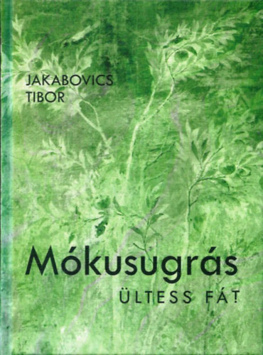 Jakabovics Tibor - Mkusugrs