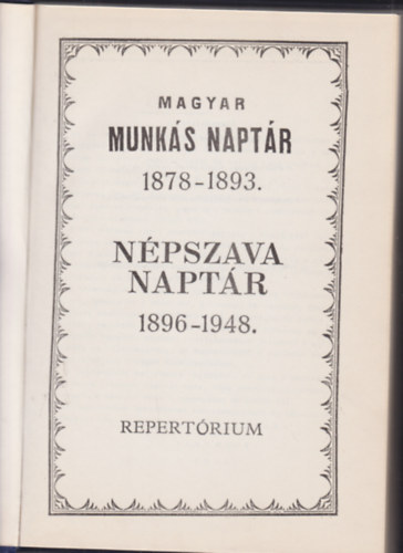 Lett Mikls - Magyar munksnaptr 1878-1893. - Npszava naptr 1896-1948.