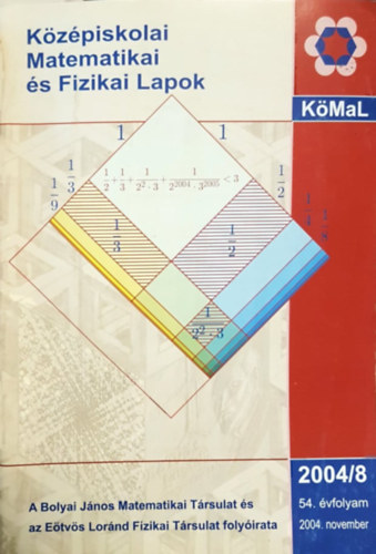 Kzpiskolai matematikai s fizikai lapok 54. vfolyam 2004/8