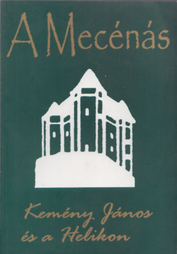 A mecns (Kemny Jnos s a Helikon) (A Kemny csald tbb tagjnak autogrf ajnl soraival)