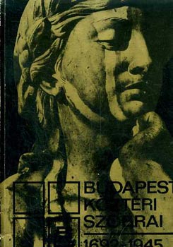 Budapest kztri szobrai 1692-1945