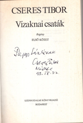 Cseres Tibor - Vízaknai csaták I-II. - Dedikált