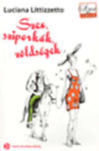 Luciana Littizzetto - Szex,szipork�k,z�lds�gek