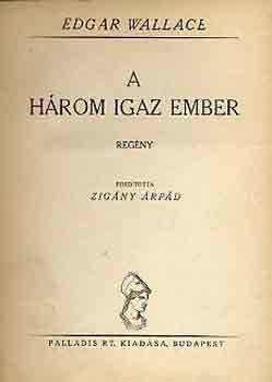 Edgar Wallace - A h�rom igaz ember