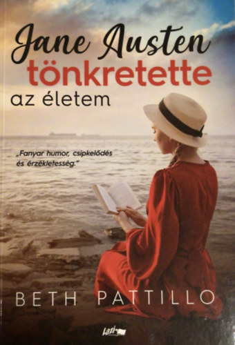 Beth Pattillo - Jane Austen tnkretette az letem