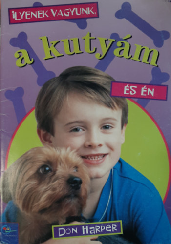 Don Harper - Ilyenek vagyunk, a kuty�m �s �n