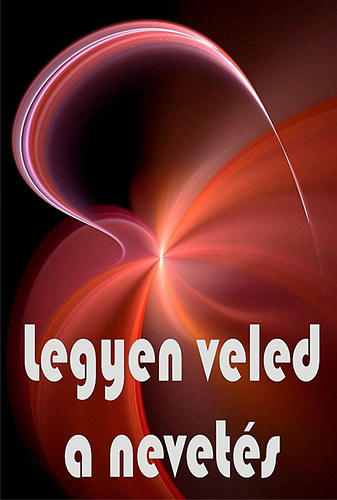 Legyen veled a nevet�s