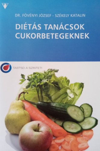 Dr. Szkely Katalin Fvnyi Jzsef - Dits tancsok cukorbetegeknek