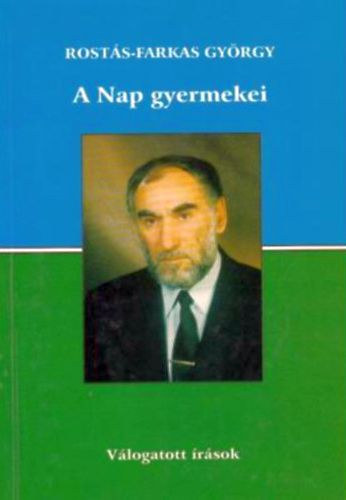 Rosts-Farkas Gyrgy - A Nap gyermekei