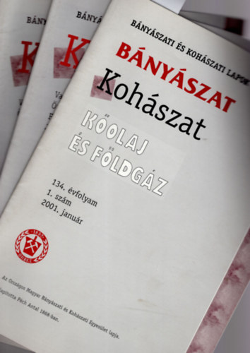 Csaba József Bagdy István (szerk.) - Bányászat Kohászat 2001. évfolyam ( teljes 1-12. szám )
