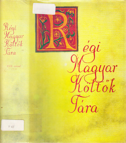 R�gi Magyar K�lt�k T�ra XVII.sz. 15/A.- Katolikus egyh�zi �nekek (1660-as, 1670-es �vek), sz�vegek