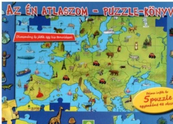 Az �n atlaszom - Puzzle-k�nyv - Olvasm�ny �s j�t�k egy kis tanul�ssal