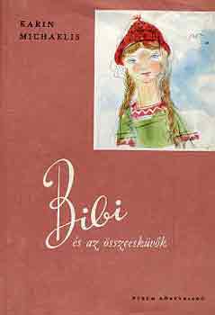 Karin Michaels - Bibi és az összeeskülők