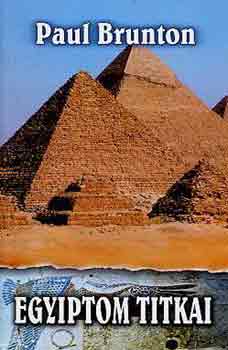 Paul Brunton - Egyiptom titkai