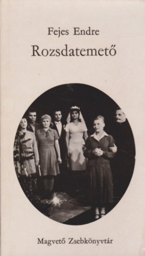 Fejes Endre: - Rozsdatemető