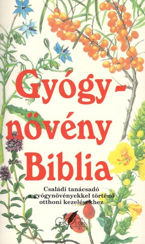 Michael A. Weiner Dr. - Gygynvny Biblia - Csaldi tancsad a gygynvnyekkel trtn otthoni kezelsekhez