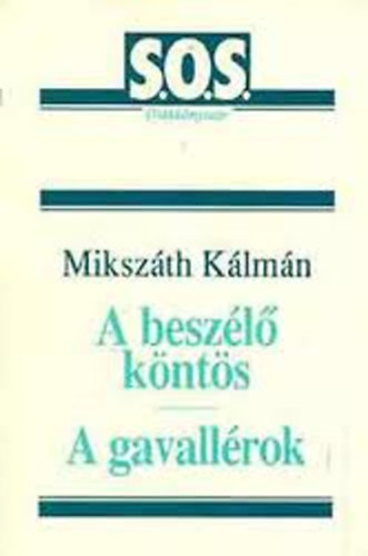 Mikszth Klmn - A beszl knts - A gavallrok