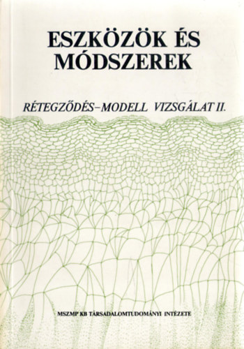 Kolosi Tams - Eszkzk s mdszerek (Rtegzds-modell vizsglat II.)