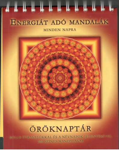 Energi�t ad� mandal�k minden napra - �r�knapt�r b�lcs �traval�kkal �s a n�vnapok jelent�s�vel 366 sz�nes mandal�val