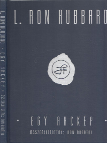 L. Ron Hubbard - Egy arck�p