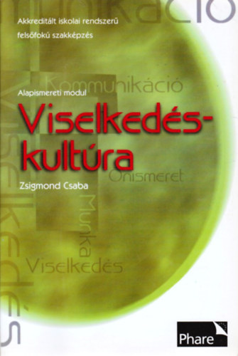 Zsigmond Csaba - Viselkedskultra (Munkatanknyv)