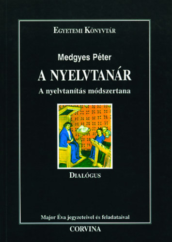 Medgyes Pter; Major va - A nyelvtanr - A nyelvtants mdszertana