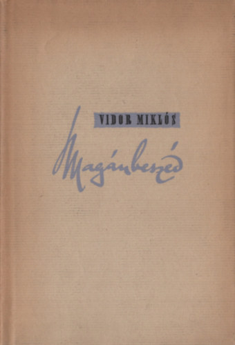 Vidor Mikl�s - Mag�nbesz�d