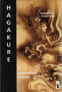 Jamamoto Cunetomo - Hagakure - A szamurjok kdexe