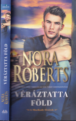 Nora Roberts - Vrztatta fld - A Mackade fivrek