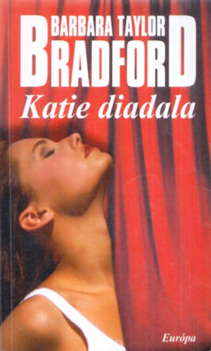 Barbara Taylor Bradford - Katie diadala