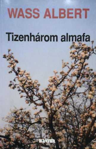 Wass Albert - Tizenhrom almafa