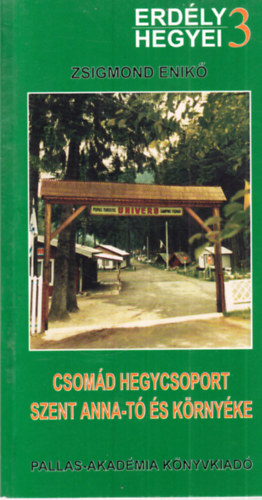 Zsigmond Enik - Csomd hegycsoport - Szent Anna-t s krnyke (Erdly hegyei 3.)- trkp nlkl