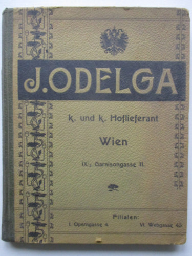 J Odelga - Fabrik von Instrumenten für Chirurgie und Medicin von Bandagen und Chirurgischen Verbandartikeln von Ordinations- und Operationszimmer-Gerathen